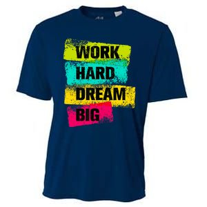 Work Hard & Always Dream Big Graphic Tees & Cool Designs Cooling Performance Crew T-Shirt