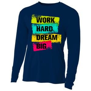 Work Hard & Always Dream Big Graphic Tees & Cool Designs Cooling Performance Long Sleeve Crew