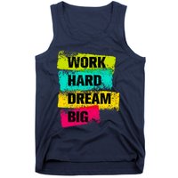 Work Hard & Always Dream Big Graphic Tees & Cool Designs Tank Top