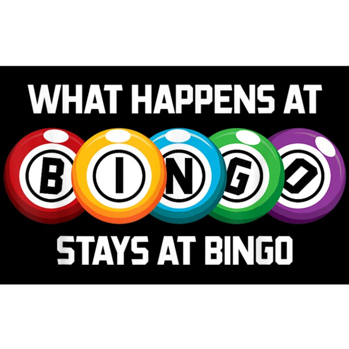 What Happens At Bingo Stays At Bingo Bumper Sticker