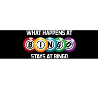 What Happens At Bingo Stays At Bingo Bumper Sticker