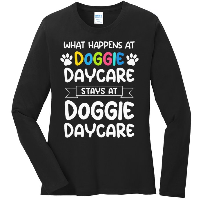 What happens at doggie daycare Quote Dog Daycare Worker Ladies Long Sleeve Shirt