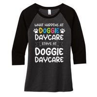 What happens at doggie daycare Quote Dog Daycare Worker Women's Tri-Blend 3/4-Sleeve Raglan Shirt