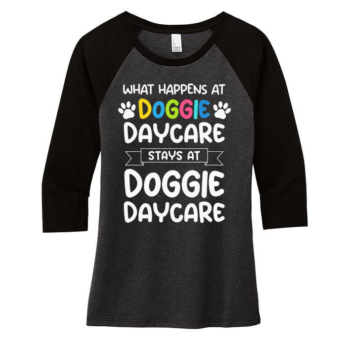 What happens at doggie daycare Quote Dog Daycare Worker Women's Tri-Blend 3/4-Sleeve Raglan Shirt