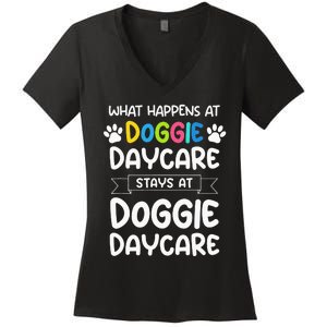 What happens at doggie daycare Quote Dog Daycare Worker Women's V-Neck T-Shirt