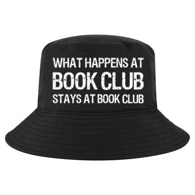 What Happens At Book Club Stays At Book Club Cool Comfort Performance Bucket Hat