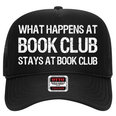 What Happens At Book Club Stays At Book Club High Crown Mesh Back Trucker Hat