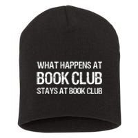 What Happens At Book Club Stays At Book Club Short Acrylic Beanie