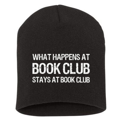 What Happens At Book Club Stays At Book Club Short Acrylic Beanie