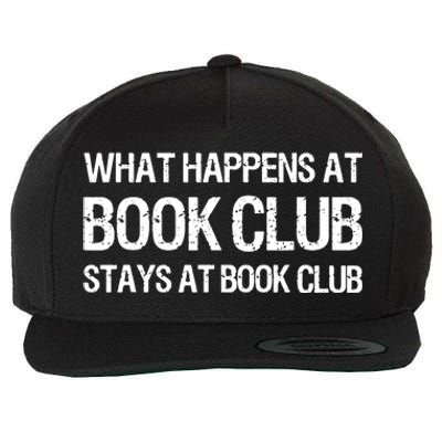 What Happens At Book Club Stays At Book Club Wool Snapback Cap