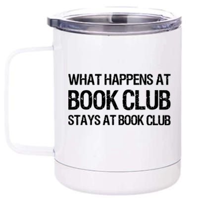 What Happens At Book Club Stays At Book Club 12 oz Stainless Steel Tumbler Cup