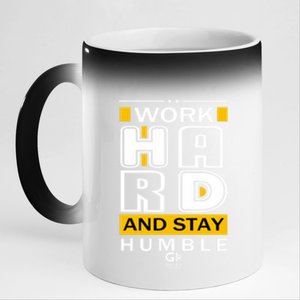 Work Hard And Stay Humble Positive Motivational Quote Great Gift 11oz Black Color Changing Mug