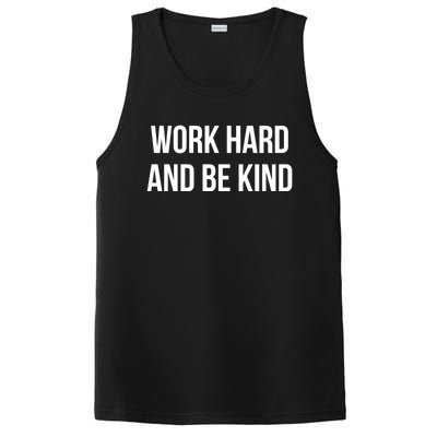 Work Hard And Be Kind Gift PosiCharge Competitor Tank