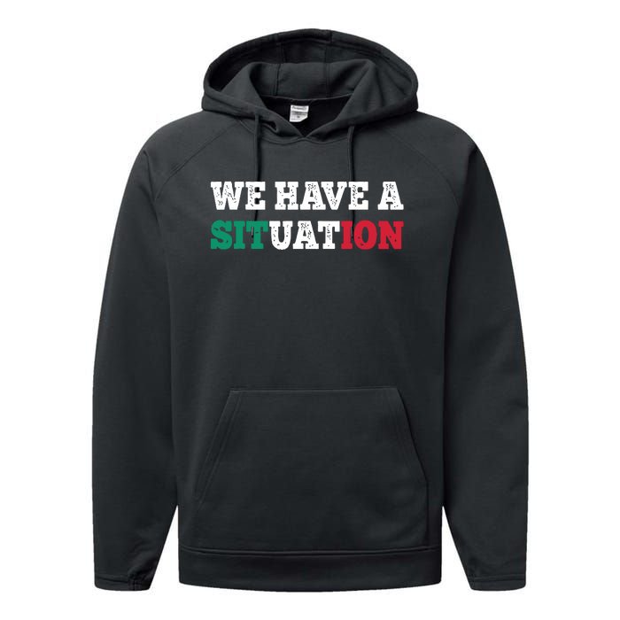 We Have A Situation New Jersey Garden Nj Shore Italian Flag Performance Fleece Hoodie