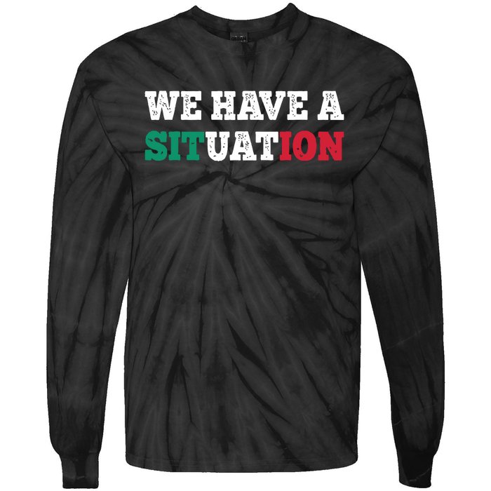 We Have A Situation New Jersey Garden Nj Shore Italian Flag Tie-Dye Long Sleeve Shirt