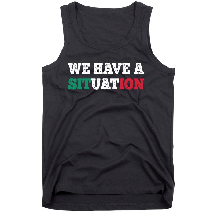 We Have A Situation New Jersey Garden Nj Shore Italian Flag Tank Top