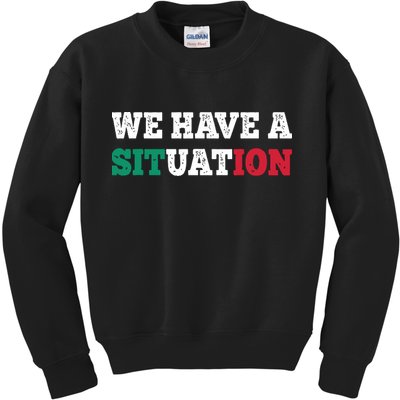 We Have A Situation New Jersey Garden Nj Shore Italian Flag Kids Sweatshirt