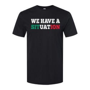 We Have A Situation New Jersey Garden Nj Shore Italian Flag Softstyle CVC T-Shirt