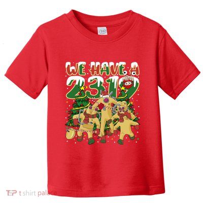We Have A 2319 Comedy Detection Agency Christmas Monsters Christmas Toddler T-Shirt