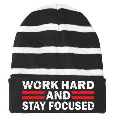 Work Hard And Stay Focused Striped Beanie with Solid Band