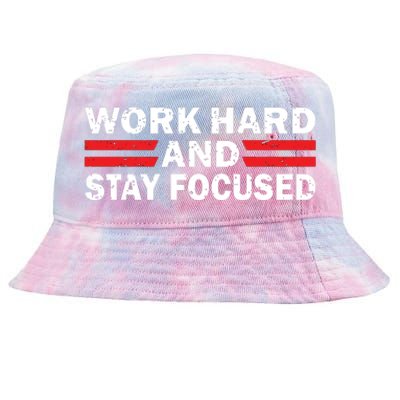 Work Hard And Stay Focused Tie-Dyed Bucket Hat