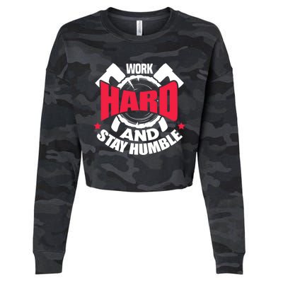 Work Hard And Stay Humble Axe Hatchet Throwing Axe Thrower Gift Cropped Pullover Crew