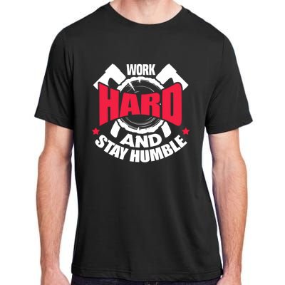 Work Hard And Stay Humble Axe Hatchet Throwing Axe Thrower Gift Adult ChromaSoft Performance T-Shirt