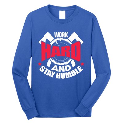 Work Hard And Stay Humble Axe Hatchet Throwing Axe Thrower Gift Long Sleeve Shirt