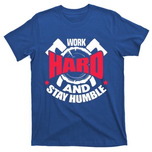 Work Hard And Stay Humble Axe Hatchet Throwing Axe Thrower Gift T-Shirt