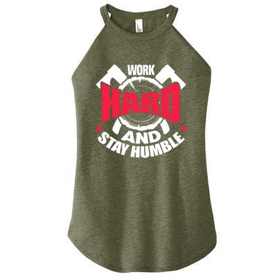 Work Hard And Stay Humble Axe Hatchet Throwing Axe Thrower Gift Women’s Perfect Tri Rocker Tank