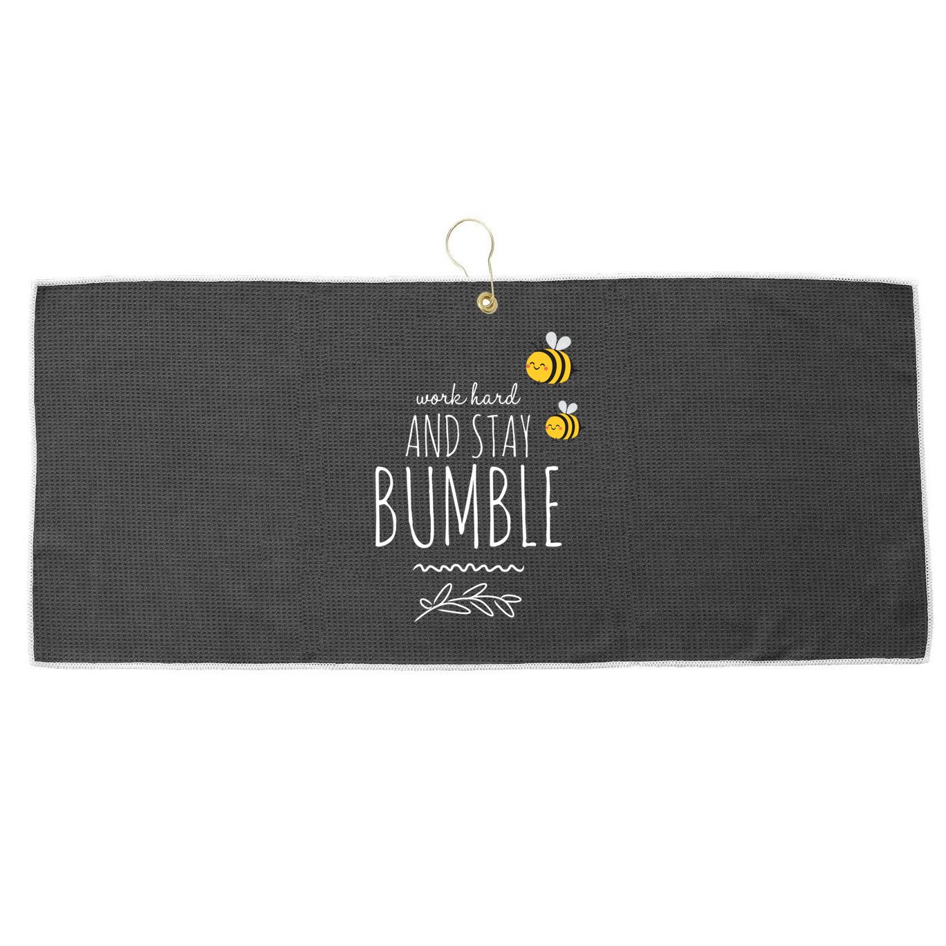 Work Hard And Stay Bumble Funny Bee Humble Great Gift Large Microfiber Waffle Golf Towel