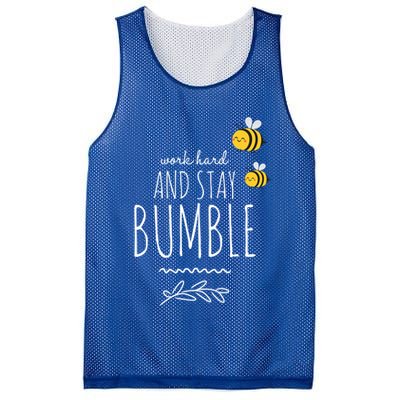 Work Hard And Stay Bumble Funny Bee Humble Great Gift Mesh Reversible Basketball Jersey Tank