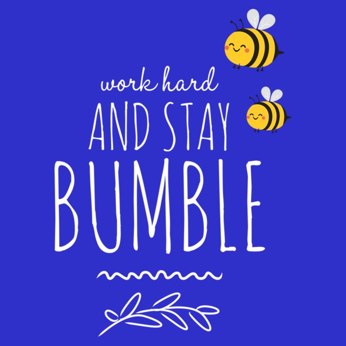 Work Hard And Stay Bumble Funny Bee Humble Great Gift Poster