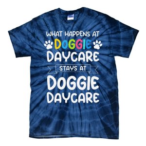 What Happens At Doggie Daycare Quote Dog Daycare Worker Tie-Dye T-Shirt