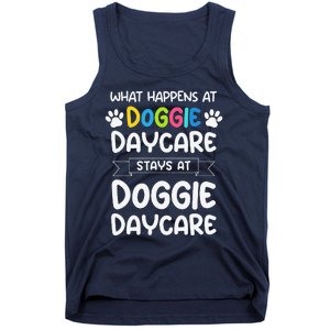 What Happens At Doggie Daycare Quote Dog Daycare Worker Tank Top