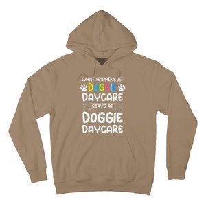 What Happens At Doggie Daycare Quote Dog Daycare Worker Hoodie