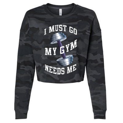 Workout Health And Fitness My Gym Needs Me Meaningful Gift Cropped Pullover Crew