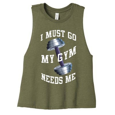 Workout Health And Fitness My Gym Needs Me Meaningful Gift Women's Racerback Cropped Tank