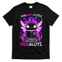 Why Hex A Little When U Can Hex Alotl Axolotl Halloween  T-Shirt