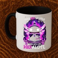 Why Hex A Little When U Can Hex Alotl Axolotl Halloween  Mug