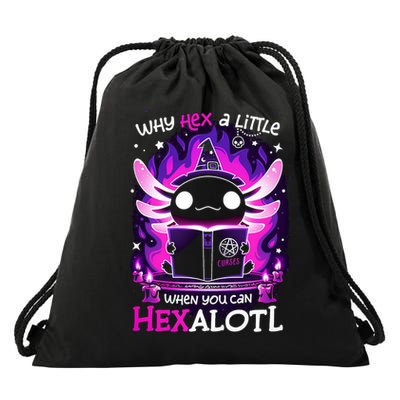 Why Hex A Little When U Can Hex Alotl Axolotl Halloween  Drawstring Bag
