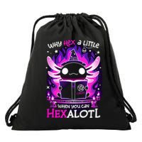 Why Hex A Little When U Can Hex Alotl Axolotl Halloween  Drawstring Bag
