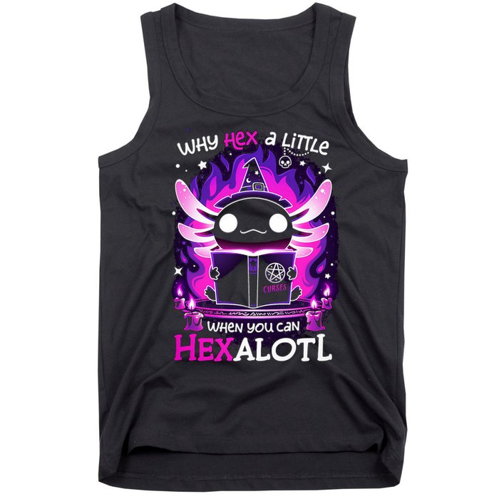 Why Hex A Little When U Can Hex Alotl Axolotl Halloween  Tank Top