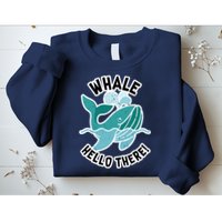 Whale Hello There Sweatshirt