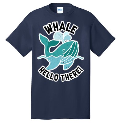 Whale Hello There Tall T-Shirt