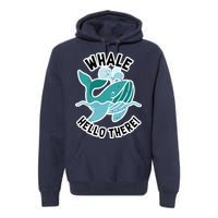 Whale Hello There Premium Hoodie