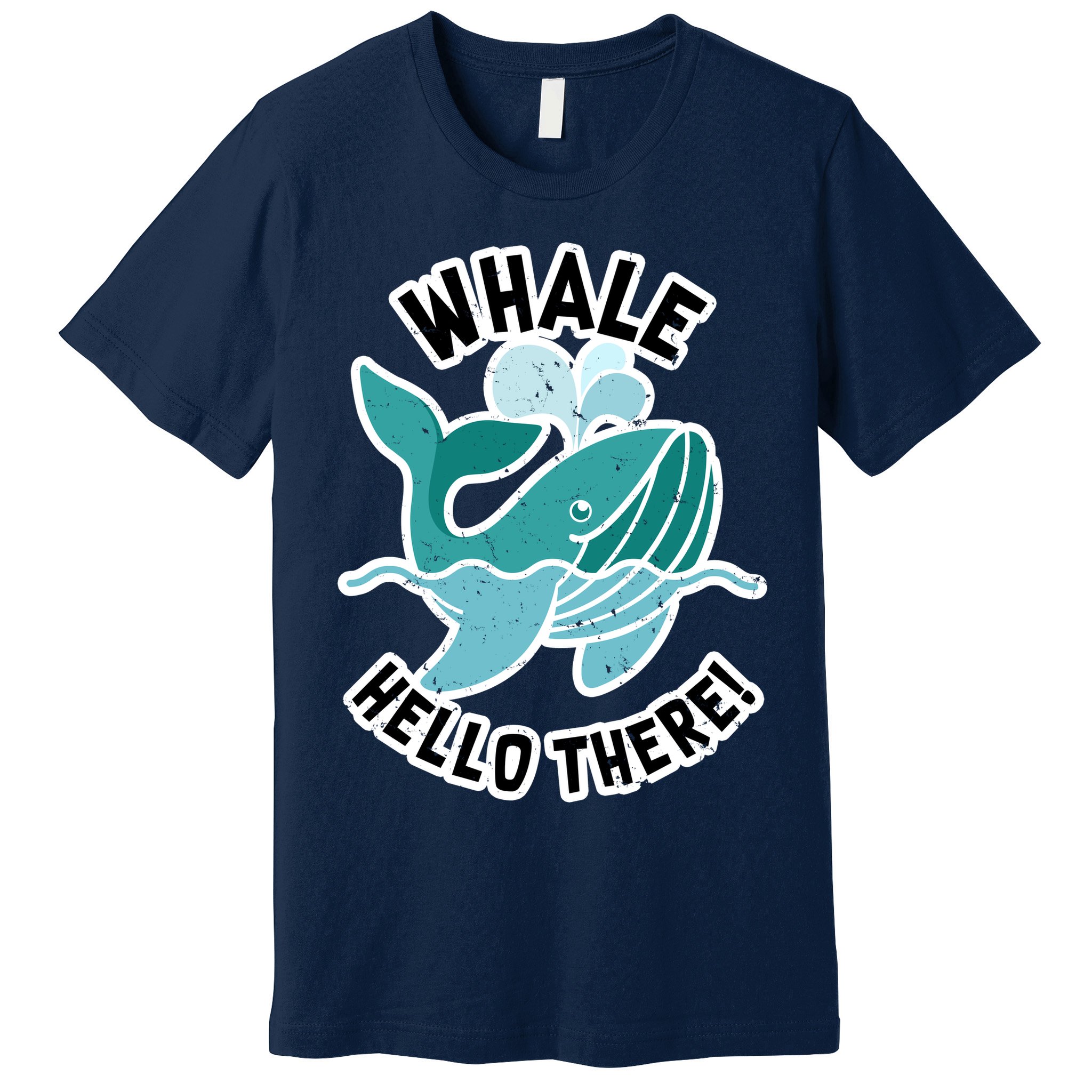 Whale Hello There Premium T-Shirt