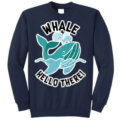 Whale Hello There Tall Sweatshirt