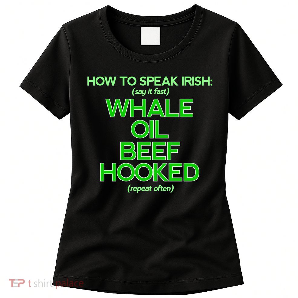 Whale Oil Beef Hooked Womens T-Shirt