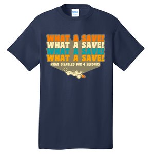 What A Save Rocket Soccer Tall T-Shirt